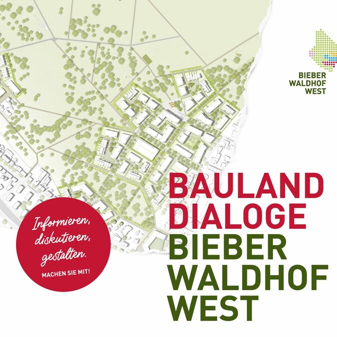 Plakat zur Bewerbung der Bauland-Dialoge Bieber Waldhof West