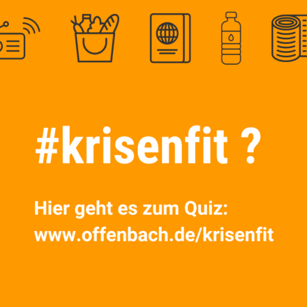 Grafik mit der Aufschrift: #krisenfit? Hier geht es zum Quizz www.offenbach.de/krisenfit