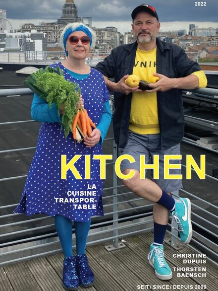 Kitchen. La cuisine transportable. Christine Dupuis, Thorsten Baensch