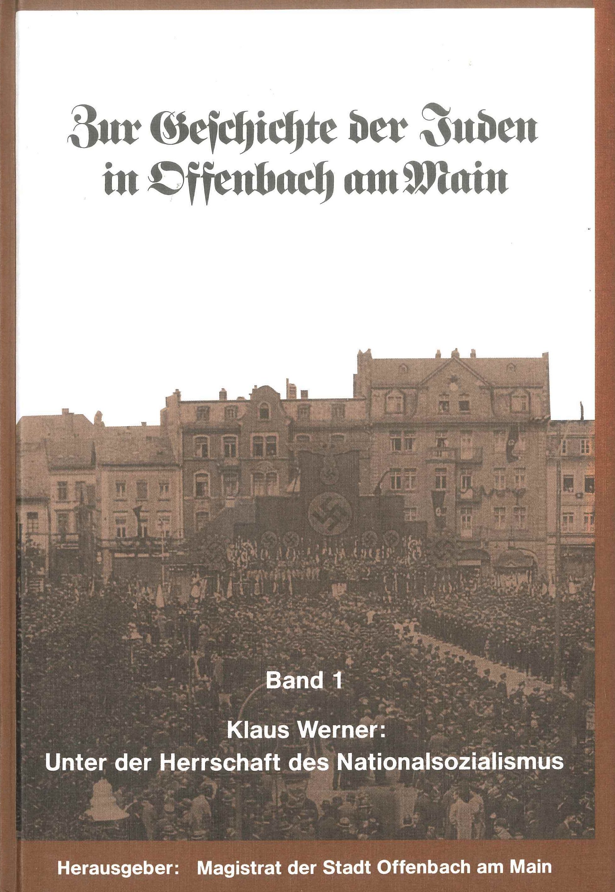 Autor: Klaus Werner
Unter der Herrschaft des Nationalsozialismus 1933-1945