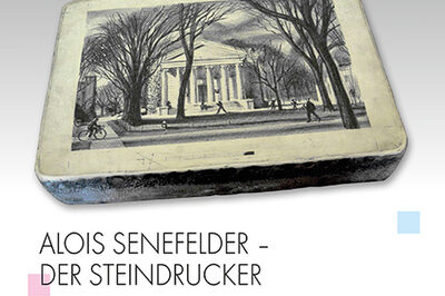 Cover der Publikation "Alois Senefelder - Der Steindrucker"