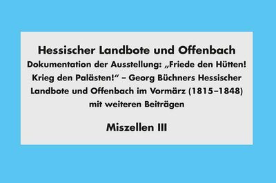 Cover der Publikation "Hessischer Landbote und Offenbach – Miszellen III"
